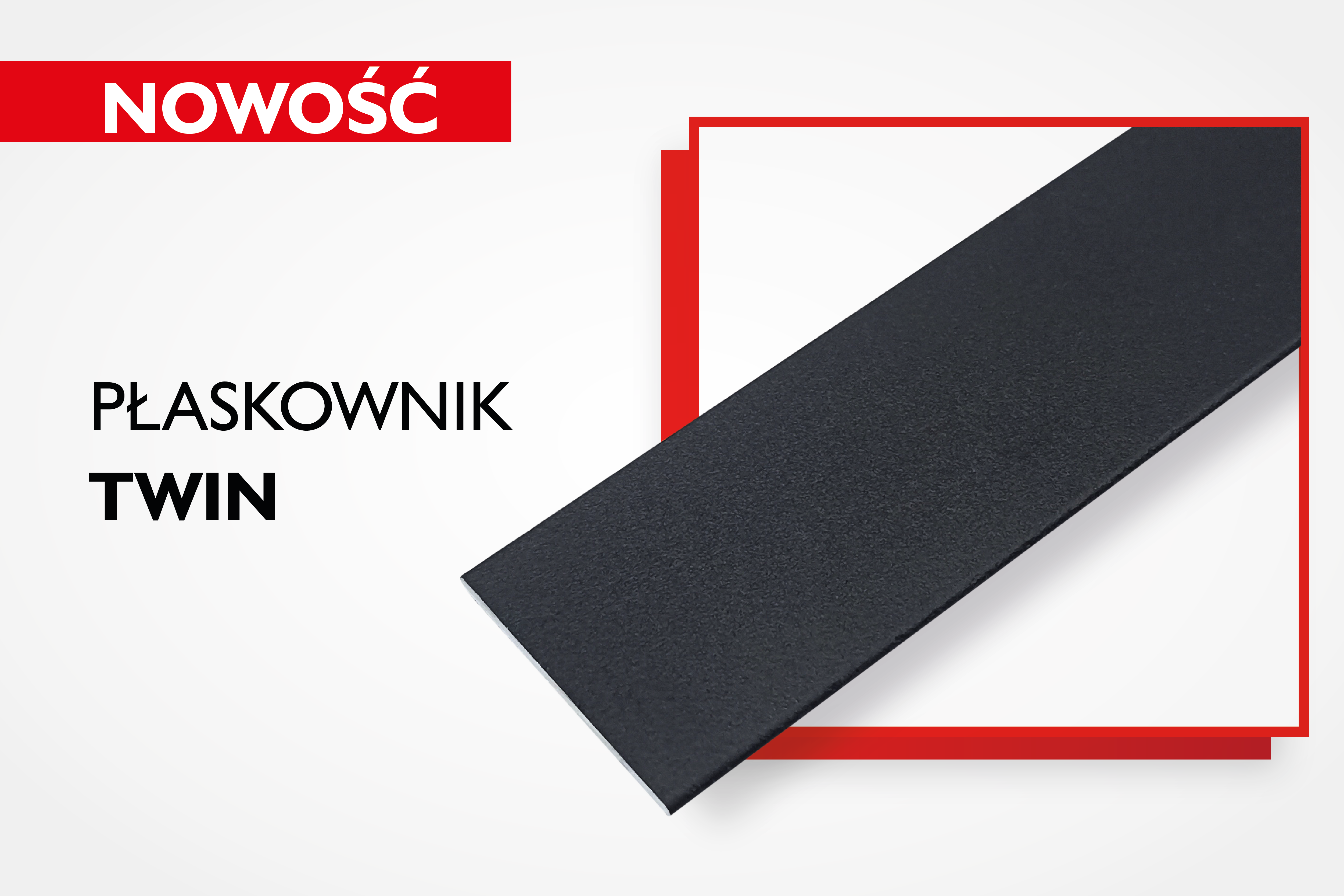 Płaskownik Twin – nowy produkt rodziny Twin!