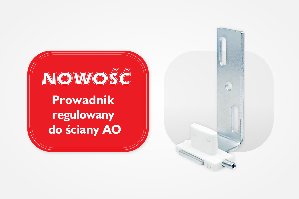 Nowość! Prowadnik regulowany do ściany AO